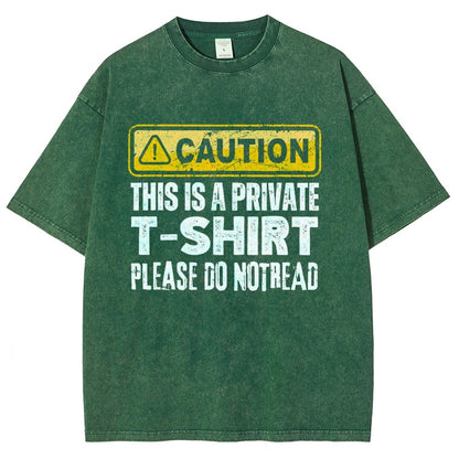 This Is A Private T-shirt Please Do Not Read Vintage Distressed T-shirt