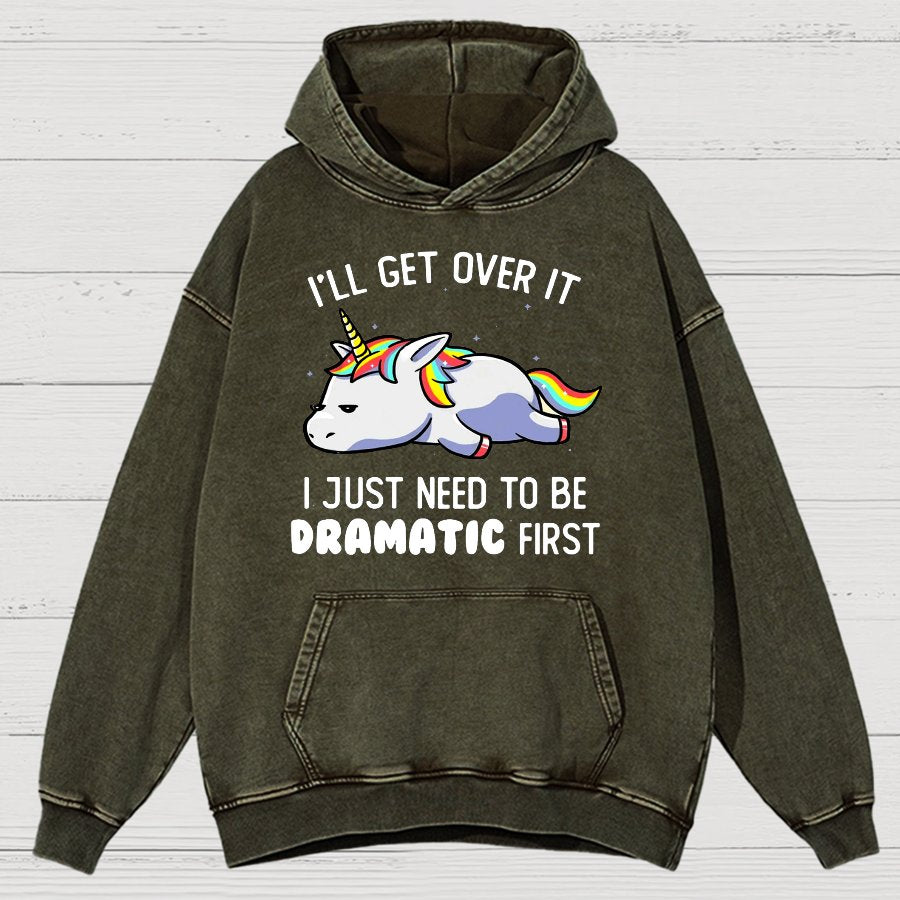 I Just Need To Be Dramatic Firat Funny Vintage Distressed Hoodie