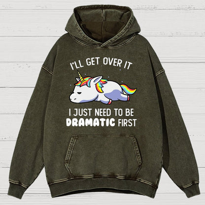 I Just Need To Be Dramatic Firat Funny Vintage Distressed Hoodie