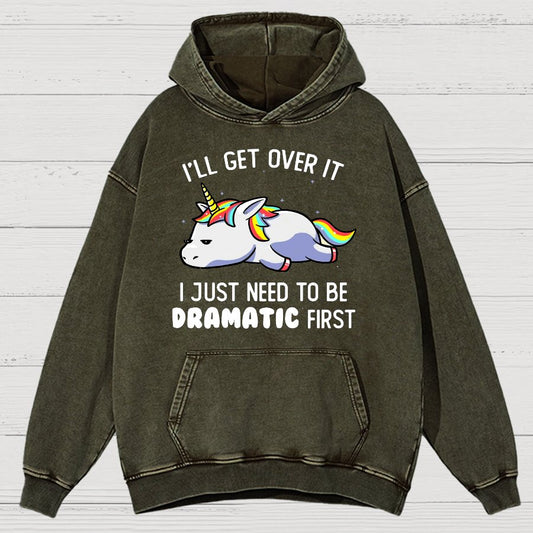 I Just Need To Be Dramatic Firat Funny Vintage Distressed Hoodie