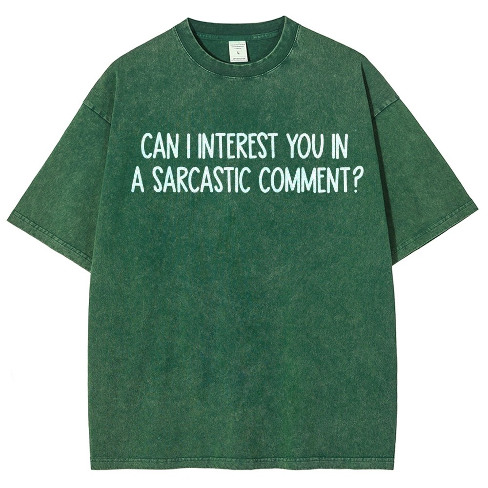 Can I Interest You In A Sarcastic Comment Vintage Distressed T-shirt