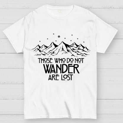 Those Who Do Not Wander Geek T-Shirt