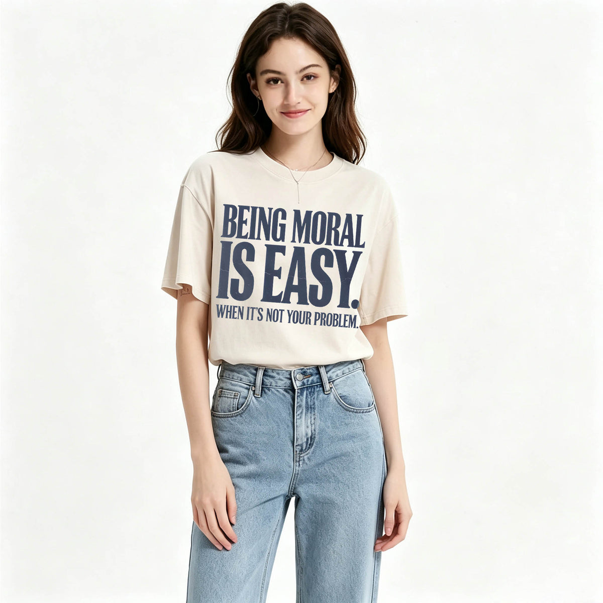 Being Moral Is Easy. When It's Not Your Problem. — Funny Sarcastic T-Shirt