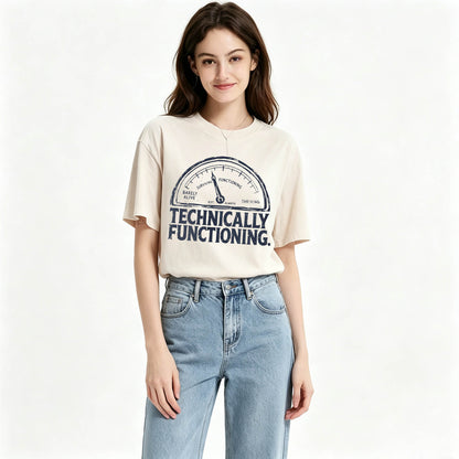 Technically Functioning Funny Sarcastic Gauge T-Shirt