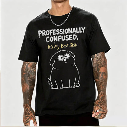 Professionally Confused T-Shirt – Funny Sarcastic Gift for Coworkers