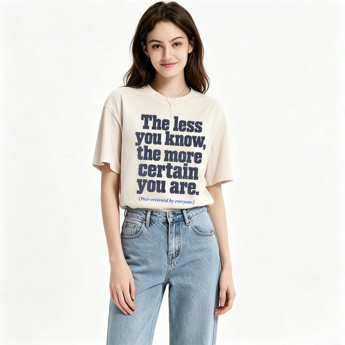 The Less You Know, The More Certain You Are — Funny Washed Graphic T-Shirt