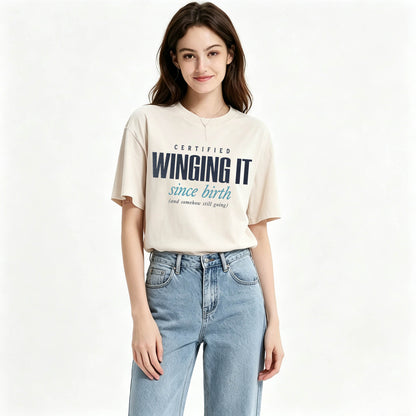 Certified Winging It Since Birth Funny T-Shirt