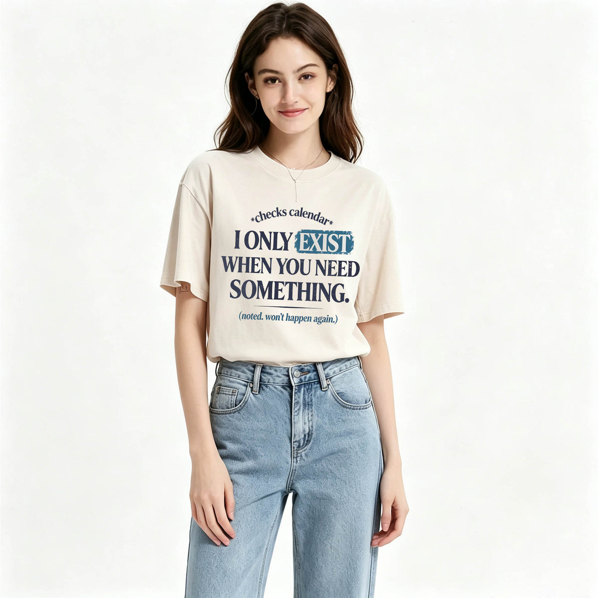 I Only Exist When You Need Something Graphic Tee | Acid Wash T-Shirt⠋