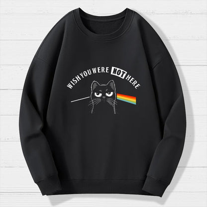 I Wish You Were NOT Here Geek Cotton Sweatshirt