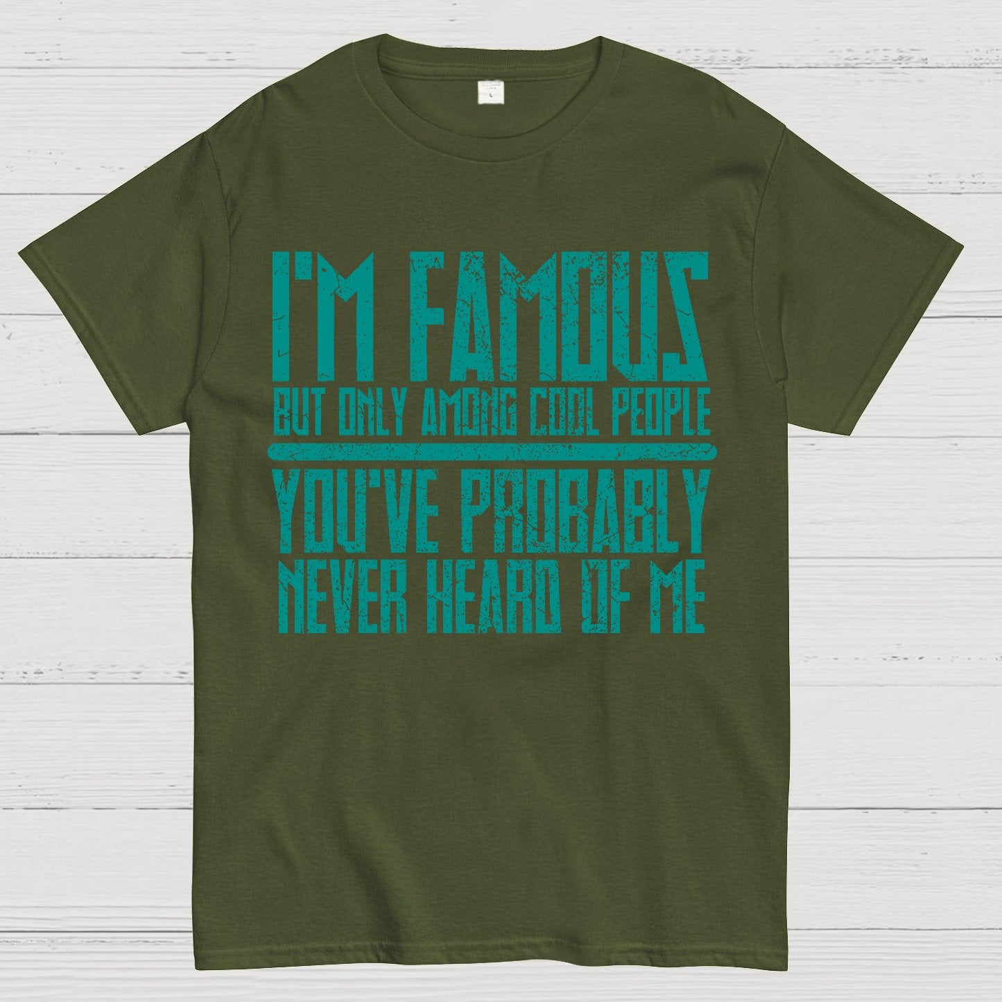I’m Famous Among Cool People Geek T-Shirt