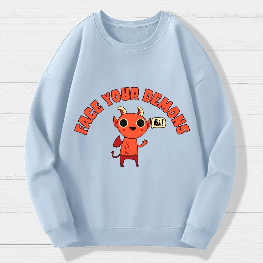 Face Your Demons Geek Cotton Sweatshirt