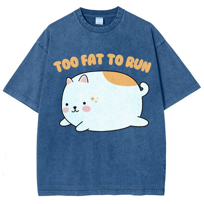 Too Fat To Run Vintage Distressed T-shirt