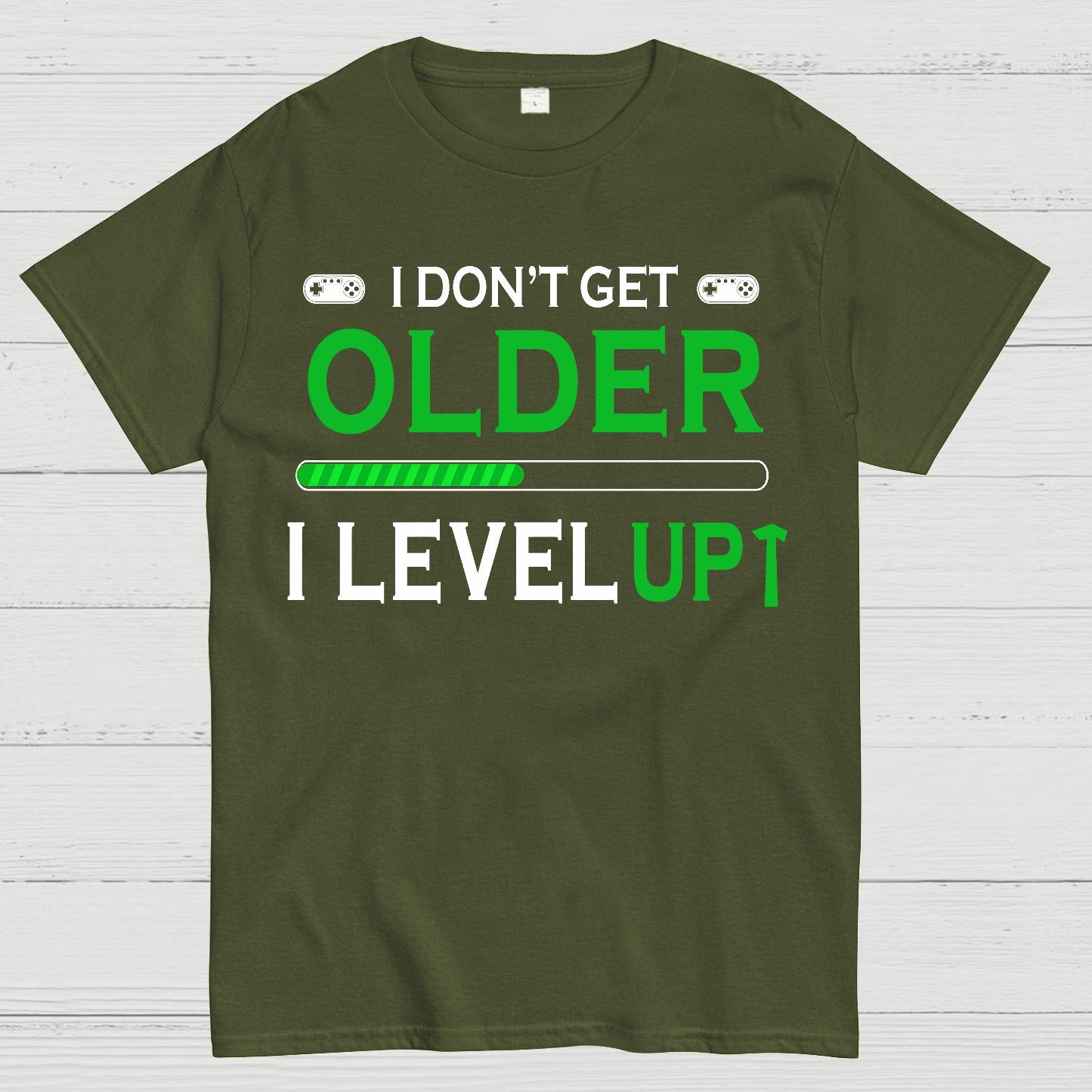 Gamers Dont Get Older They Level UP Geek T-Shirt