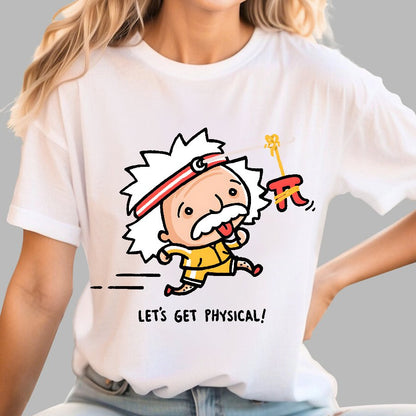 Motivation - Lets Get Physical Geek T-Shirt