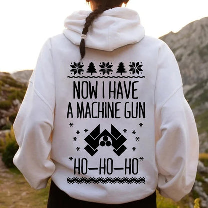 Now I Have a Machine Gun Ho-Ho-Ho Printed Back Unisex Cotton Hoodie