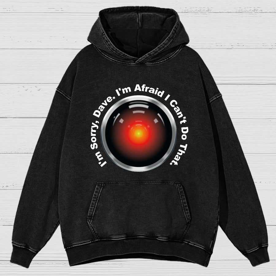 HAL Sorry Dave Quote  I‘m Afraid I Can't Do That Vintage Distressed Hoodie