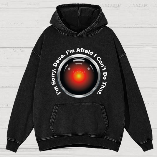 HAL Sorry Dave Quote  I‘m Afraid I Can't Do That Vintage Distressed Hoodie
