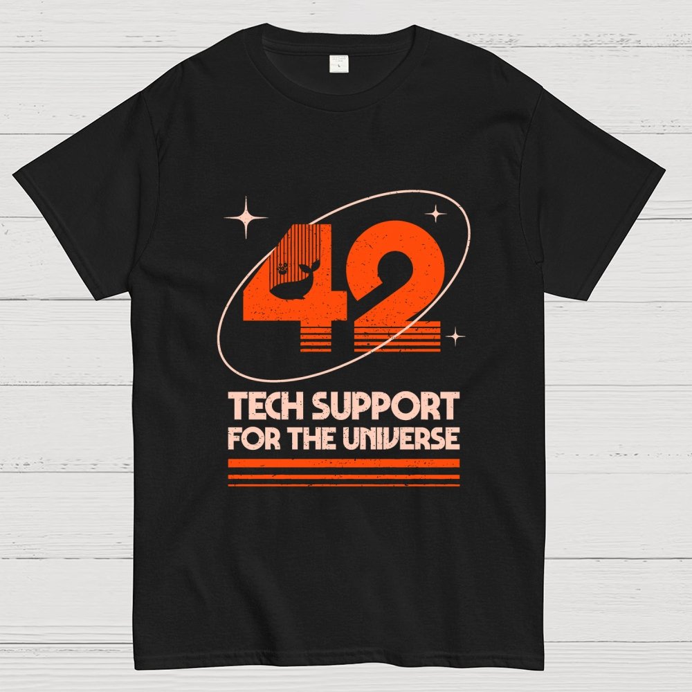 42 - Tech Support For The Universe Geek T-Shirt