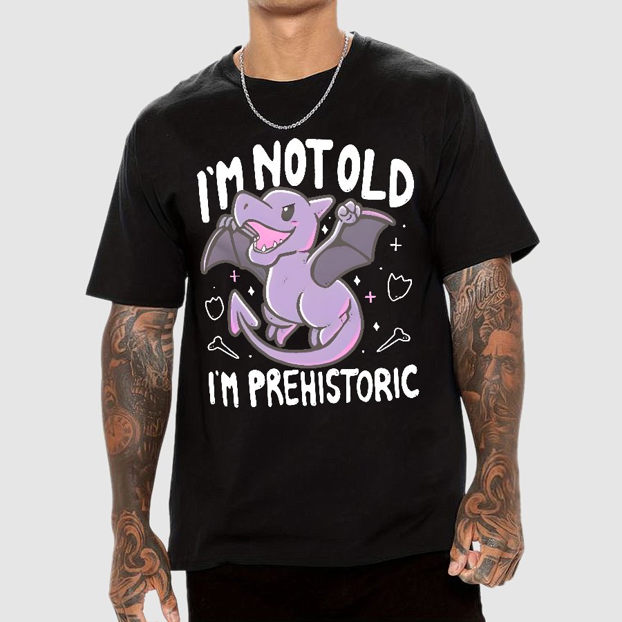 I'm Not Old I Am Prehistoric Geek T-Shirt
