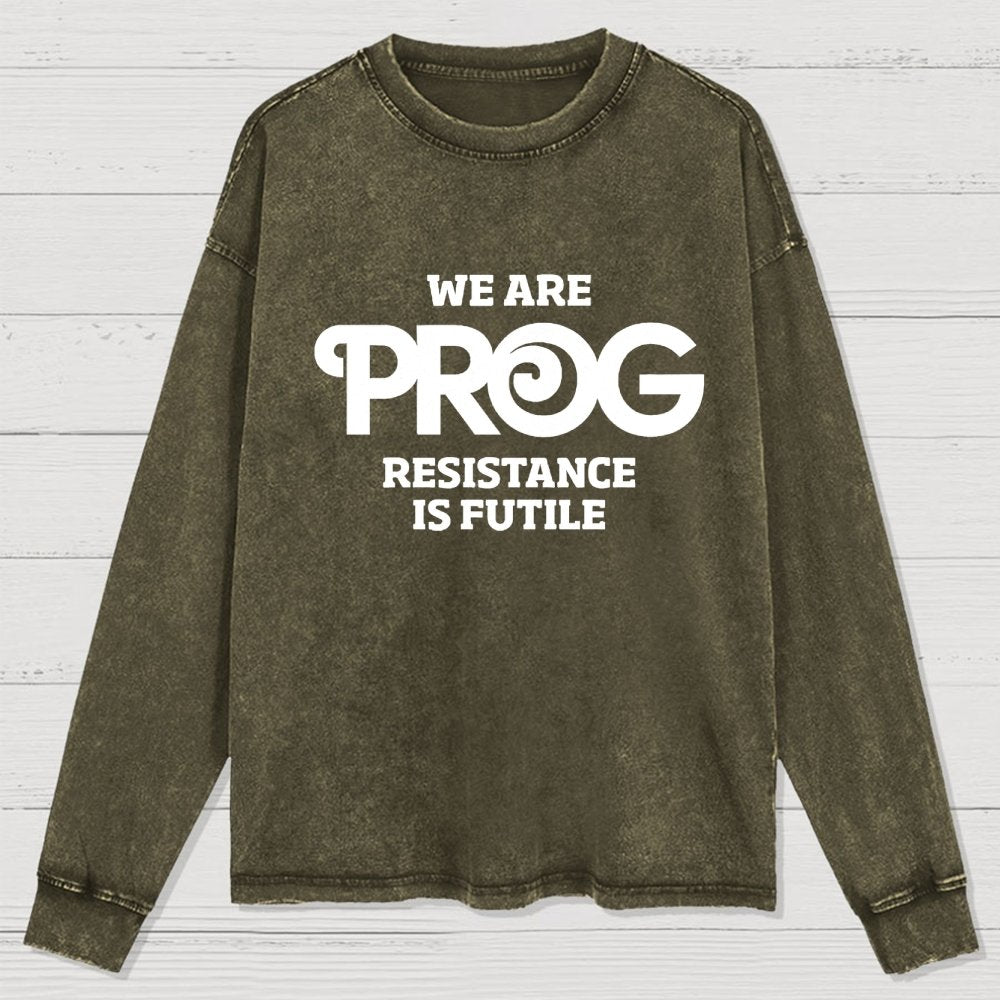 We Are Resistance Is Futile Washed Long Sleeve Tee (Modified to Avoid Copyright)