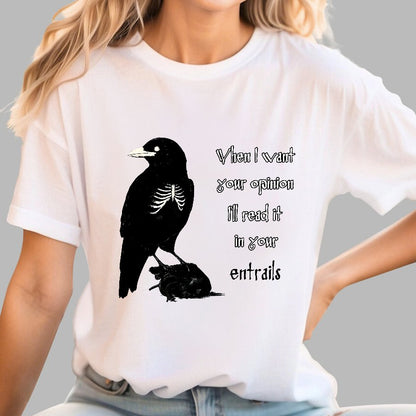 When I want your opinion Geek T-Shirt