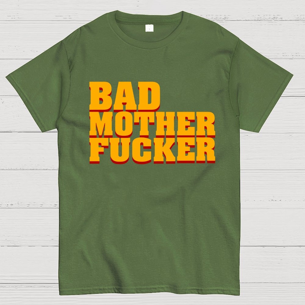 BAD MOTHER FUCKER Geek T-Shirt