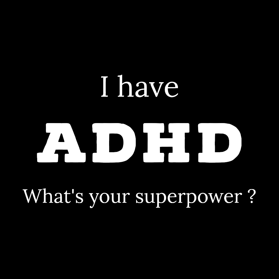 Adhd Is My Superpower Geek T-Shirt