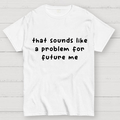 Future Problem Geek T-Shirt