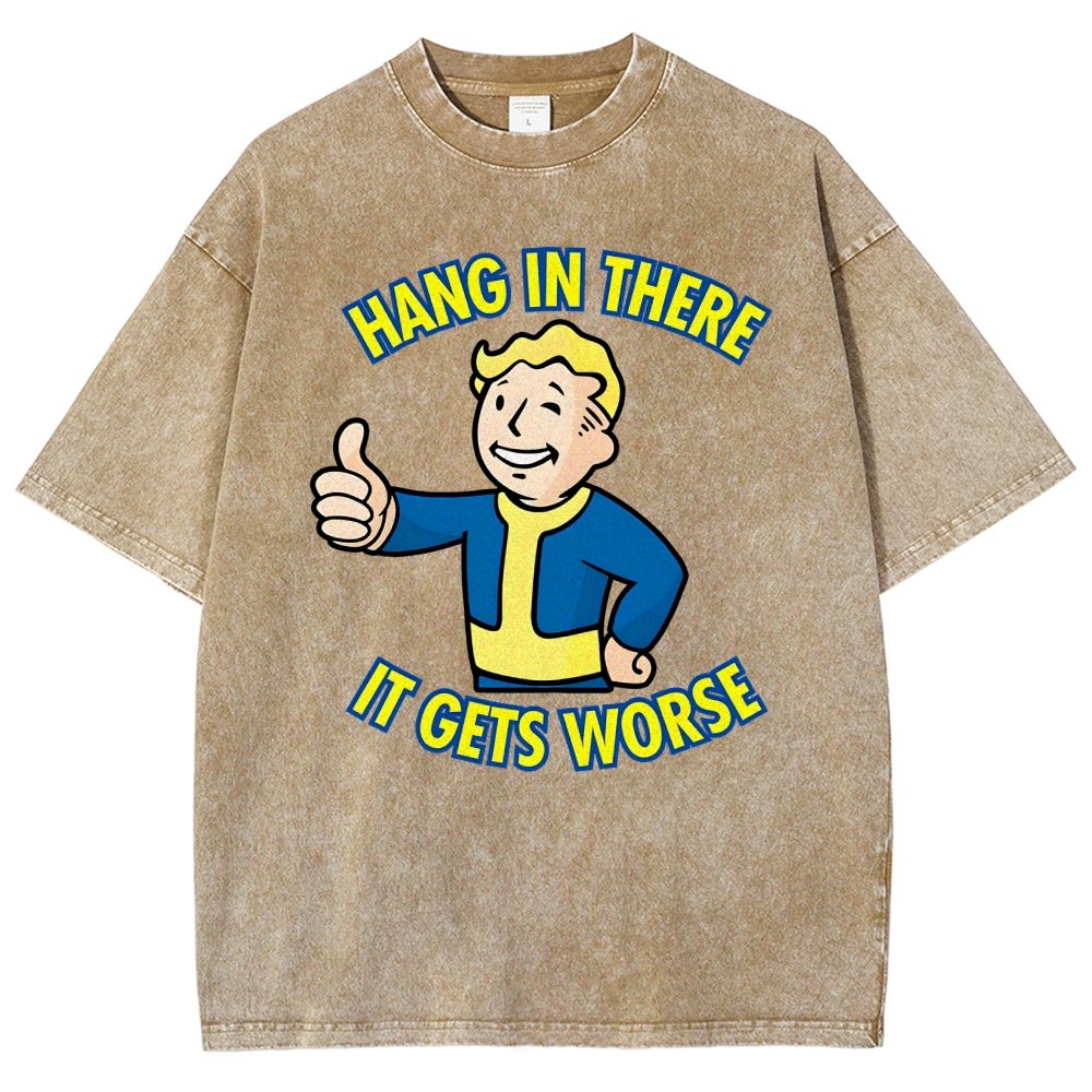 Hang In There It Gets Worse Vintage Distressed T-shirt