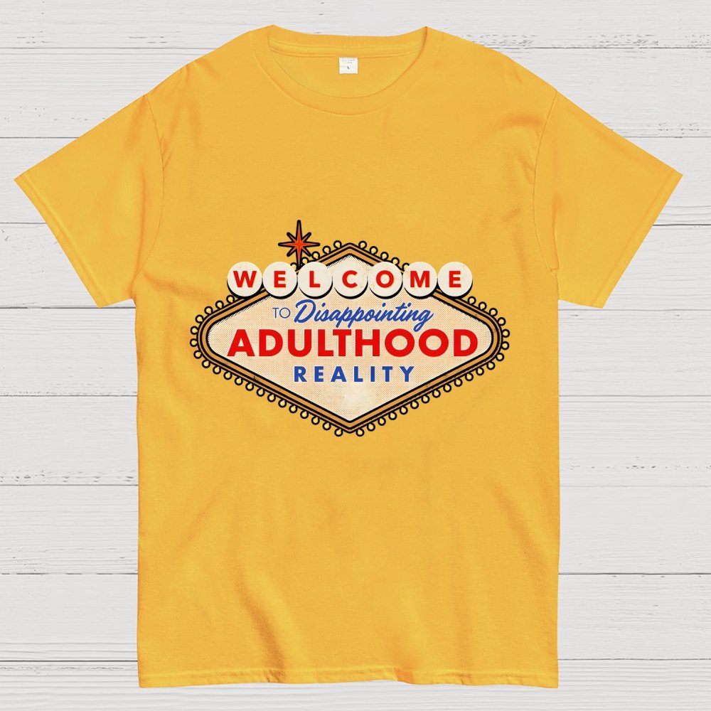Welcome To Adulthood Geek T-Shirt