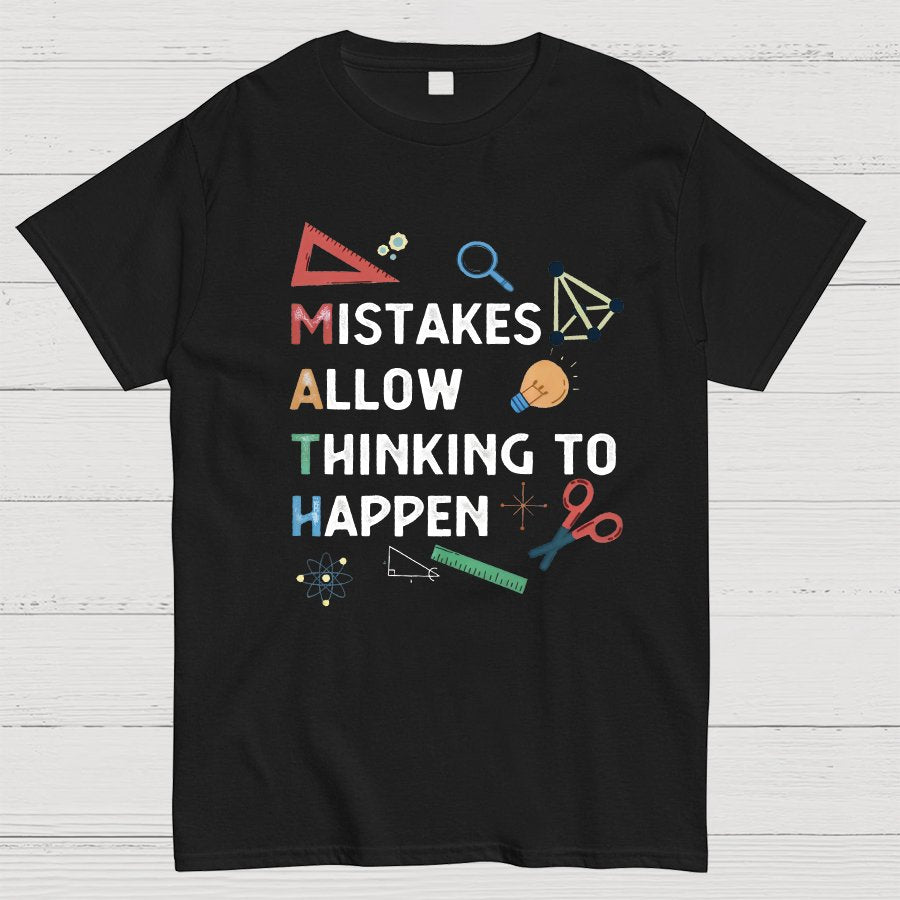 Mistakes Allow Thinking To Happen Geeky T-Shirt