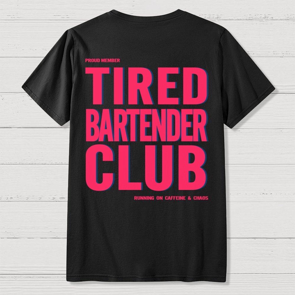 Tired Server Club Front And Back Printing Geek T-Shirt