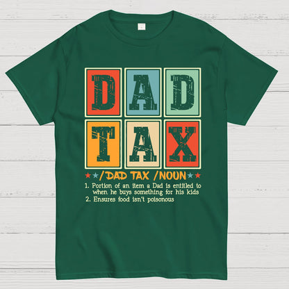 Funny Dad Tax Noun Geek T-Shirt