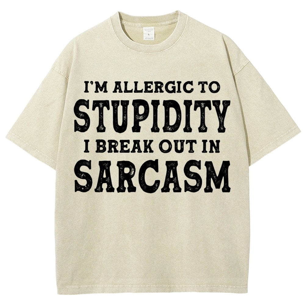I'm Allergic To Stupidity I Break Out In Sarcasm Vintage Distressed T-shirt