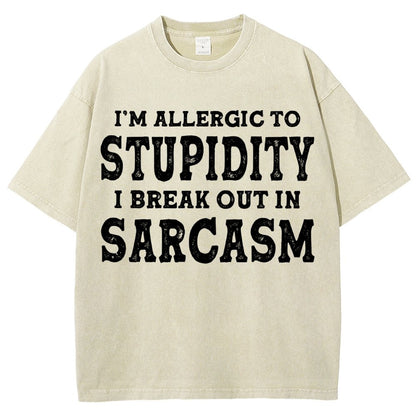 I'm Allergic To Stupidity I Break Out In Sarcasm Vintage Distressed T-shirt