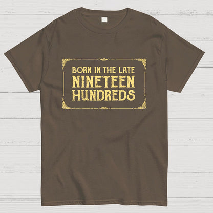 Born In The Late Nineteen Hundreds Geek T-Shirt