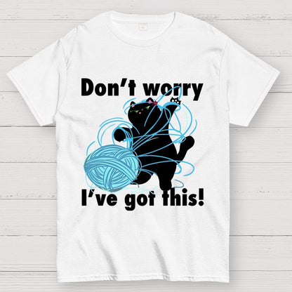 I've Got This! Geek T-Shirt