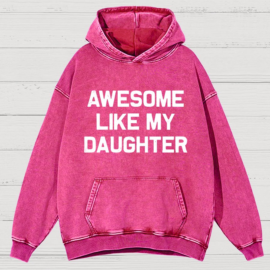 Awesome Like My Daughter Vintage Distressed Hoodie