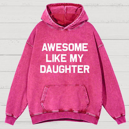 Awesome Like My Daughter Vintage Distressed Hoodie