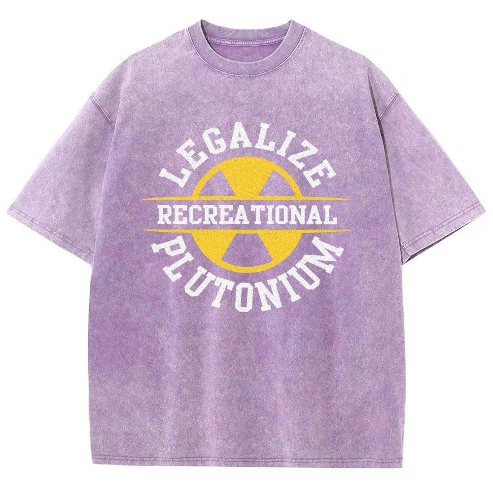 Legalize plutonium recreational  Vintage Distressed T-shirt