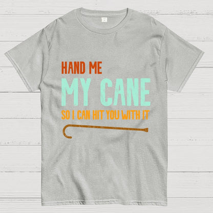Hand Me My Cane Geek T-Shirt