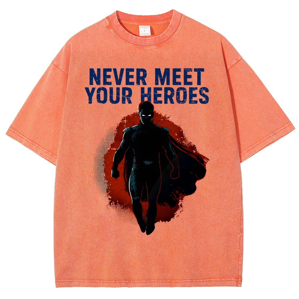 Never Meet Your Heroes Vintage Distressed T-shirt