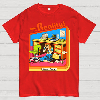 Hide From Reality Geek T-Shirt