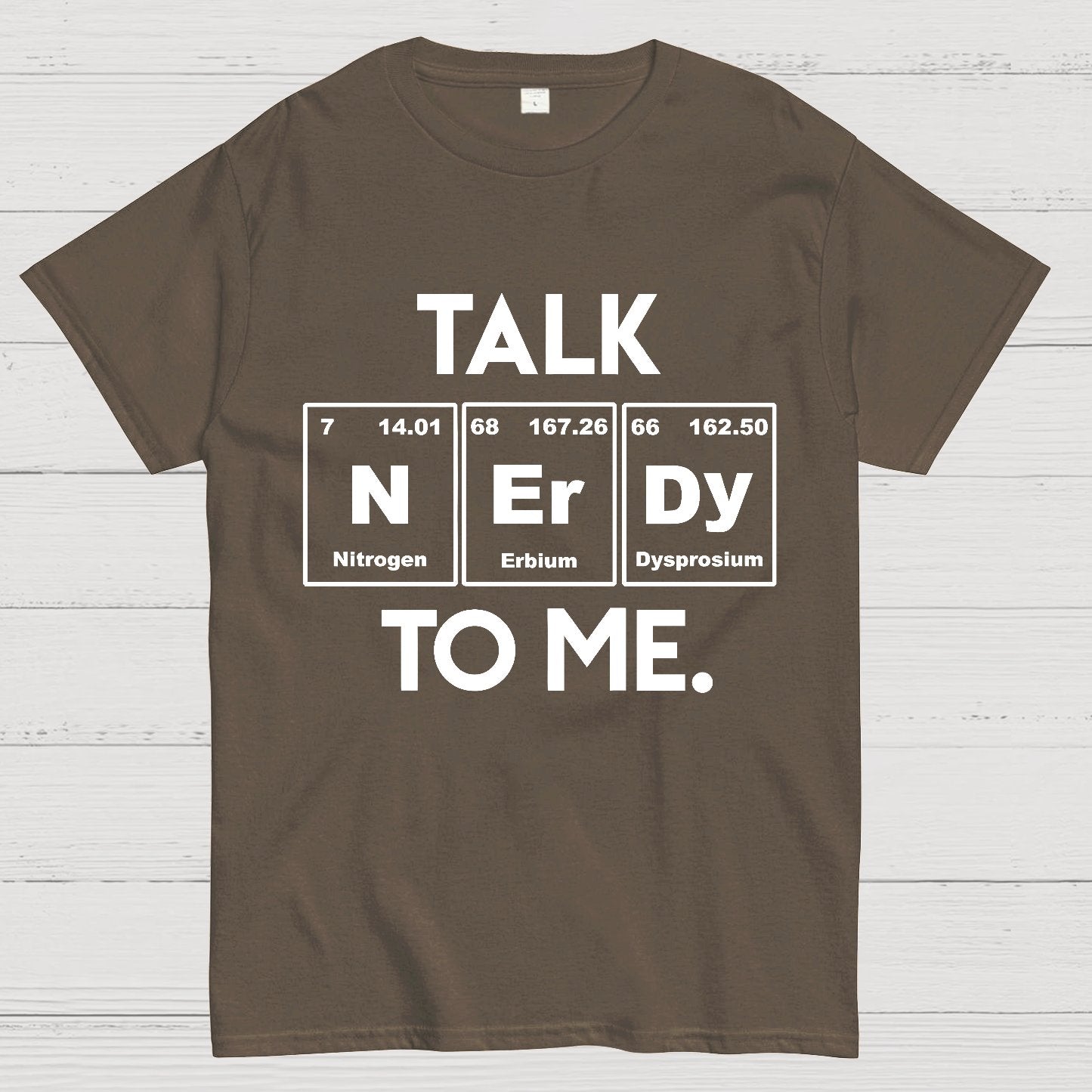 Talk Nerdy To Me Funny Geeky T-Shirt
