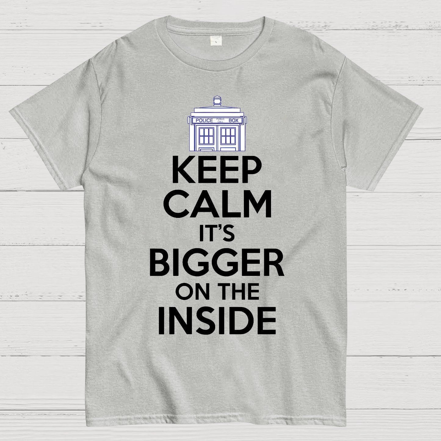 Keep Calm Its Bigger On The Inside Geek T-Shirt
