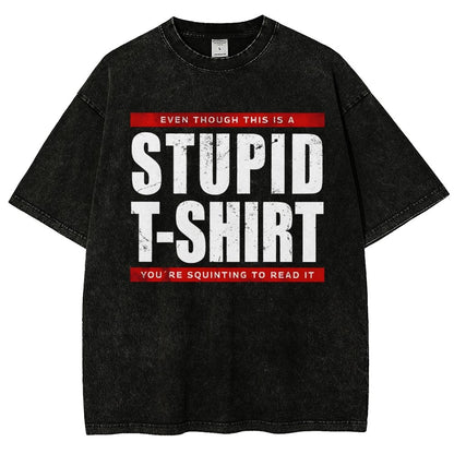 STUPID T-SHIRT Vintage Distressed T-shirt