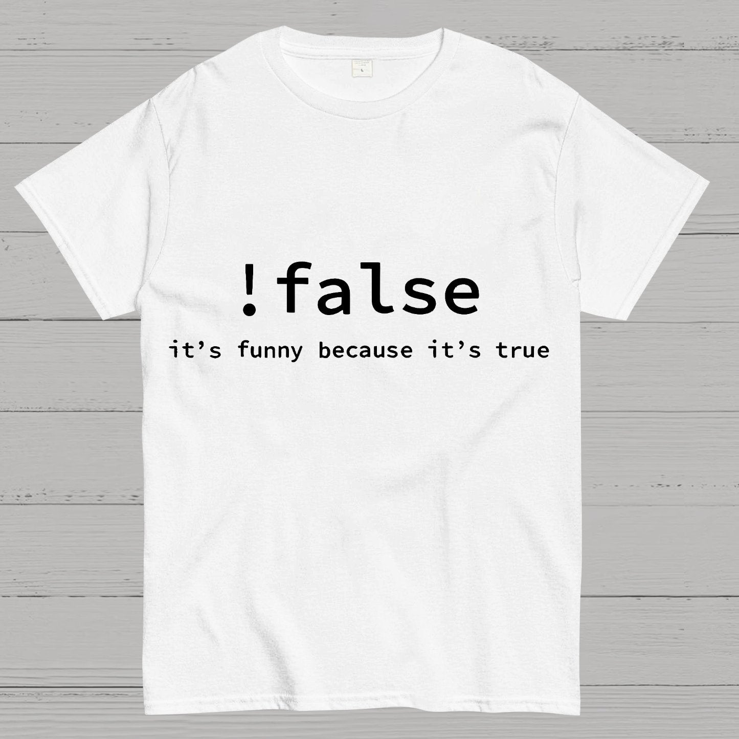 Funny False Programming Coding Geek T-Shirt