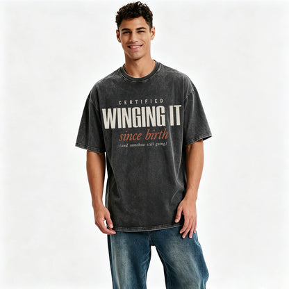 Certified Winging It Since Birth Funny T-Shirt