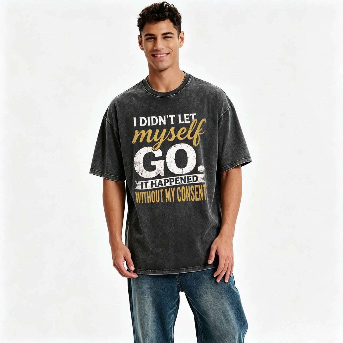 I Didn't Let Myself Go Funny Dark Humor T-Shirt