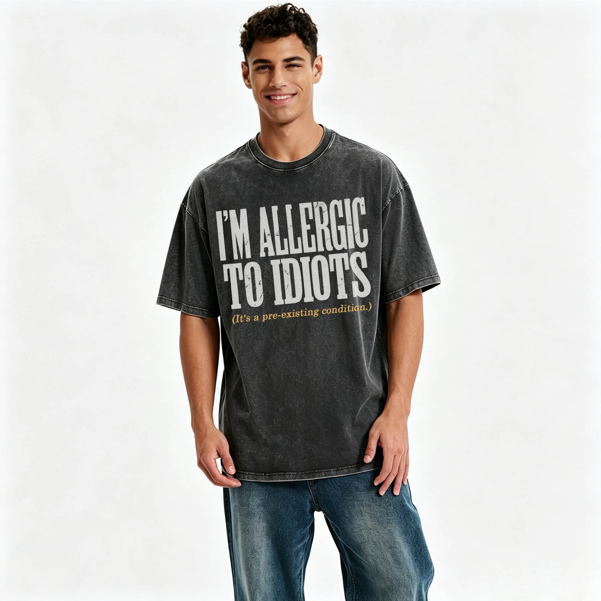 I'm Allergic to Idiots. It's a Pre-Existing Condition. Funny Graphic Tee